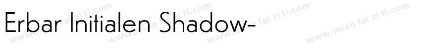 Erbar Initialen Shadow字体转换